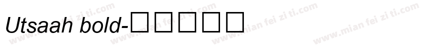Utsaah bold字体转换